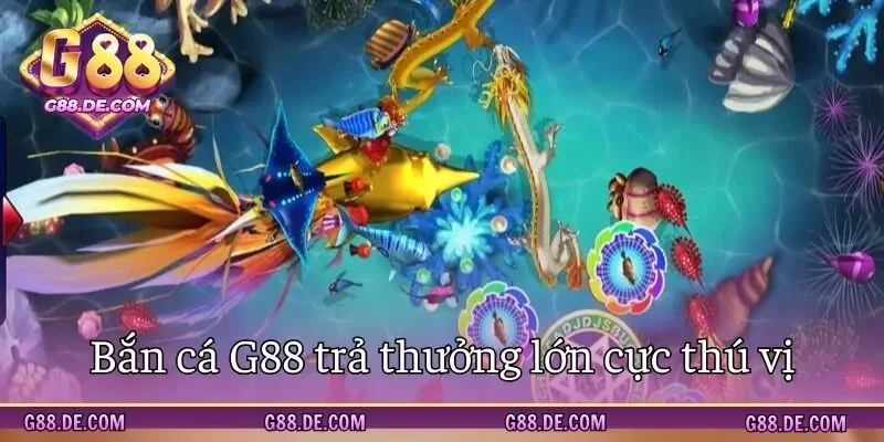 Sảnh bắn cá thú vị tặng thưởng khủng