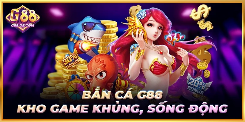 Tham gia bắn cá với nhiều siêu phẩm lớn