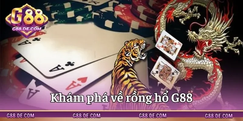 Tìm hiểu về tựa game rồng hổ trực tuyến